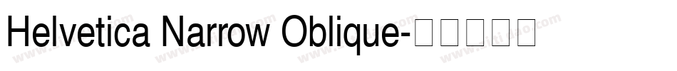 Helvetica Narrow Oblique字体转换